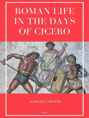 cover image of Roman Life in the Days of Cicero